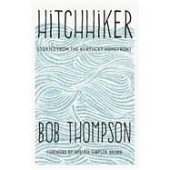 Hitchhiker by Bob Thompson, 9780813174303