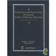 Criminal and Scientific Evidence: Cases, Materials, Problems by Goodwin, Robert J.; Gurule, Jimmy, 9780820554303