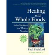 Healing with Whole Foods by Pitchford, Paul, 9781556434303