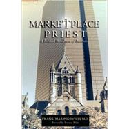 Marketplace Priest by Marinkovich, M. D. Frank, 9781591604303