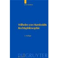 Wilhelm Von Humboldts Rechtsphilosophie by Petersen, Jens, 9783899494303