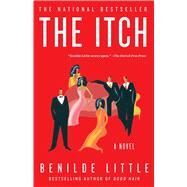 The Itch A Novel by Little, Benilde, 9780684854304