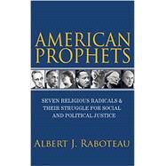 American Prophets by Raboteau, Albert J., 9780691164304