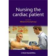 Nursing the Cardiac Patient by Humphreys, Melanie, 9781405184304