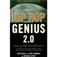 Hip-Hop Genius 2.0 Remixing High School Education by Seidel, Sam; Simmons, Tony; Lipset, Michael; Ladson-Billings, Gloria; Smoke, D, 9781475864304