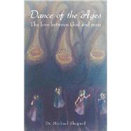 Dance of the Ages by Shepard, Michael, 9781543484304