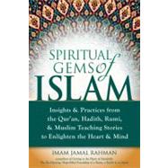 Spiritual Gems of Islam by Rahman, Imam Jamal, 9781594734304