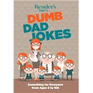 Reader's Digest Dumb Dad Jokes by Reader's Digest Association, 9781621454304