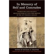In Memory of Self and Comrades by Shaffer, Michael K., 9781621904304