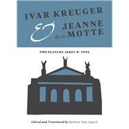 Ivar Kreuger and Jeanne De La Motte by Tepa, Jerzy W.; Lupack, Barbara Tepa, 9781783204304