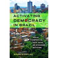 Activating Democracy in Brazil by Wampler, Brian, 9780268044305