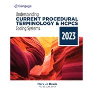 Understanding Current Procedural Terminology and HCPCS Coding Systems: 2023 Edition by Bowie, 9780357764305