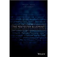 The Pentester BluePrint Starting a Career as an Ethical Hacker by Wylie, Phillip L.; Crawley, Kim, 9781119684305
