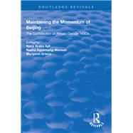 Maintaining the Momentum of Beijing: The Contribution of African Gender NGOs by Araba Apt,Nana, 9781138324305