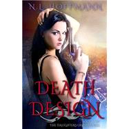 Death Design by Hoffmann, N. L.; Senter-hamilton, Heather, 9781503254305