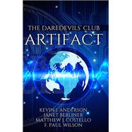 The Artifact by Kevin J Anderson; Janet Berliner; Matthew J. Costello; F. Paul Wilson, 9781614754305