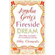 A Fireside Dream by Abby Clements, 9781782064305