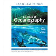 Essentials of Oceanography, Loose-Leaf Edition by Trujillo, Alan P.; Thurman, Harold V., 9780135204306