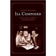 Ill Composed by Weisser, Olivia, 9780300224306