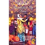 Bewitched by Love by Desjardien, Teresa; Holbrook, Cindy; King, Valerie, 9780821754306