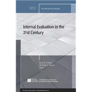 Internal Evaluation in the 21st Century New Directions for Evaluation, Number 132 by Volkov, Boris B.; Baron, Michelle E., 9781118204306