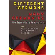 Different Germans, Many Germanies by Jarausch, Konrad H.; Wenzel, Harald; Goihl, Karin, 9781785334306