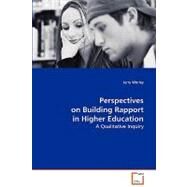 Perspectives on Building Rapport in Higher Education by Worley, Jerry, 9783639084306