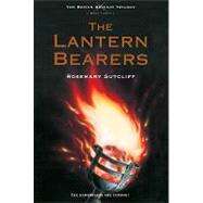 The Lantern Bearers by Sutcliff, Rosemary, 9780312644307