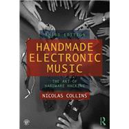 Handmade Electronic Music by Nicolas Collins, 9780429564307