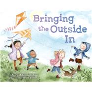 Bringing the Outside in by Siddals, Mary McKenna; Barton, Patrice, 9780449814307