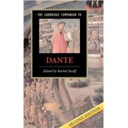 The Cambridge Companion to Dante by Edited by Rachel Jacoff, 9780521844307