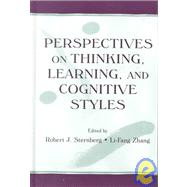 Perspectives on Thinking, Learning, and Cognitive Styles by Sternberg, Robert J.; Zhang, Li-fang; Zhang, Li-fang; Biggs, John, 9780805834307
