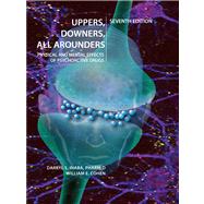 Uppers, Downers, All Arounders: Physical and Mental Effects of Psychoactive Drugs by Inaba, Darryl, 9780926544307
