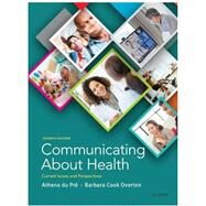 Communicating About Health Current Issues and Perspectives by du Pre, Athena; Cook Overton, Barbara, 9780197664308