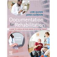DOCUMENTATION F/REHAB.:GUIDE TO CLIN... by Unknown, 9780323694308