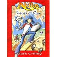 Akiko: Pieces of Gax by CRILLEY, MARKCRILLEY, MARK, 9780385904308