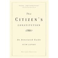 The Citizen's Constitution by Seth Lipsky, 9780465024308