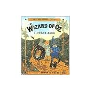 The Wizard of Oz Celebrating the Hundredth Anniversary by Baum, L. Frank; Hague, Michael, 9780805064308