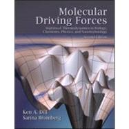 Molecular Driving Forces: Statistical Thermodynamics in Biology, Chemistry, Physics, and Nanoscience by Dill; Ken, 9780815344308