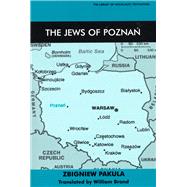 The Jews of Poznan by Pakula, Zbigniew; Brand, William, 9780853034308