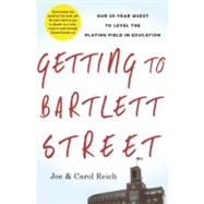 Getting to Bartlett Street by Reich, Joe; Reich, Carol; Klein, Joel, 9780984954308