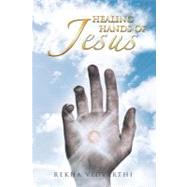 Healing Hands of Jesus: With Love from Jesus by Vidyarthi, Rekha, 9781466914308