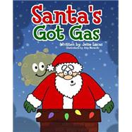 Santa's Got Gas by Lucas, Jesse; Baniecki, Amy, 9781505444308