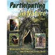 Participating in Nature by Elpel, Thomas J., 9781892784308