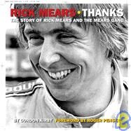 Rick Mears * Thanks : The Story of Rick Mears and the Mears Gang by KIRBY GORDON, 9781905334308