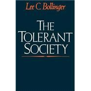 The Tolerant Society by Bollinger, Lee C., 9780195054309