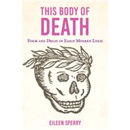 This Body of Death by Eileen Sperry, 9781501784309