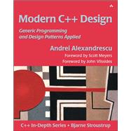 Modern C++ Design  Generic Programming and Design Patterns Applied by Debbie Lafferty; Alexandrescu, Andrei, 9780201704310