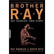 Brother Ray Ray Charles' Own Story by Ritz, David; Charles, Ray, 9780306814310