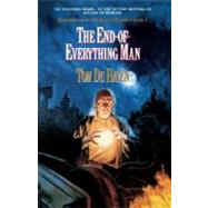 The End-Of-Everything Man Chronicles of the King's Tramp, Bk. 2 by De Haven, Tom, 9780385264310